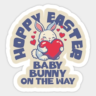 Hoppy Easter Baby Bunny On The Way Sticker